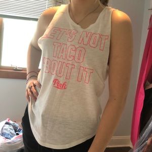 white “let’s not taco ‘bout it” tank top